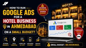 Google Ads for a Hotel Business in Ahmedabad